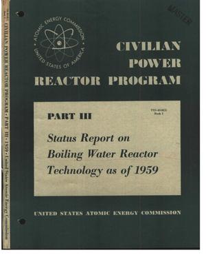 Civilian Power Reactor Program. Part 3. Book 5. Status Report on Boiling Water Reactors Technology as of 1959