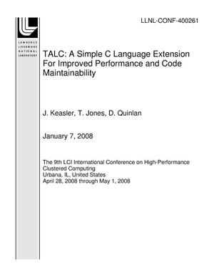 TALC: A Simple C Language Extension For Improved Performance and Code Maintainability