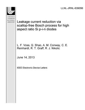 Leakage current reduction via scallop-free Bosch process for high aspect ratio Si p-i-n diodes
