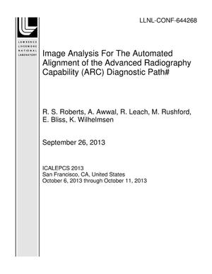 Image Analysis For The Automated Alignment of the Advanced Radiography Capability (ARC) Diagnostic Path