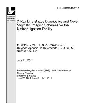 X-Ray Line-Shape Diagnostics and Novel Stigmatic Imaging Schemes for the National Ignition Facility