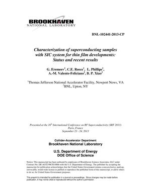 Characterization of superconducting samples with SIC system for thin film developments: status and recent results