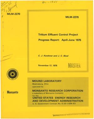 Tritium effluent control project. Progress report, April--June 1975