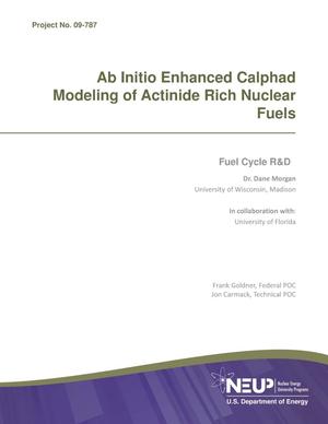 Ab Initio Enhanced calphad Modeling of Actinide-Rich Nuclear Fuels