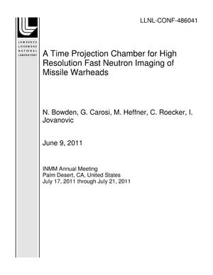 A Time Projection Chamber for High Resolution Fast Neutron Imaging of Missile Warheads