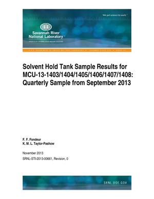 SOLVENT HOLD TANK SAMPLE RESULTS FOR MCU-13-1403/1404/1405/1406/1407/1408: QUARTERLY SAMPLE FROM SEPTEMBER 2013
