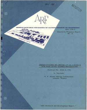 DESIGN STUDIES ON CESIUM-137 AS A SOURCE FOR HIGH LEVEL GAMMA IRRADIATORS. Quarterly Progress Report No. 3 Covering the Period from December 1, 1959 to March 1, 1960