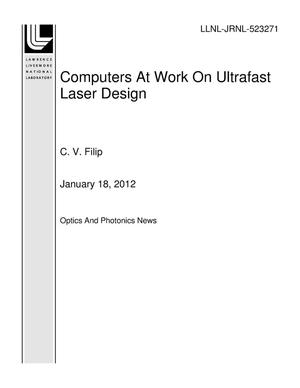 Computers At Work On Ultrafast Laser Design