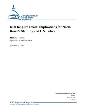 Primary view of object titled 'Kim Jong-Il's Death: Implications for North Korea's Stability and U.S. Policy'.