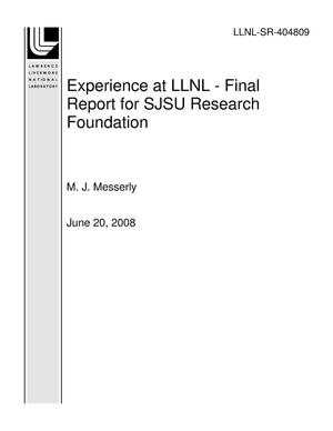 Experience at LLNL - Final Report for SJSU Research Foundation