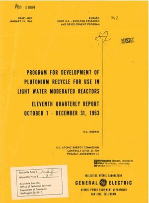 Program for the Development of Plutonium Recycle for Use in Light-Water- Moderated Reactors. Eleventh Quarterly Report, October 1-December 31, 1963
