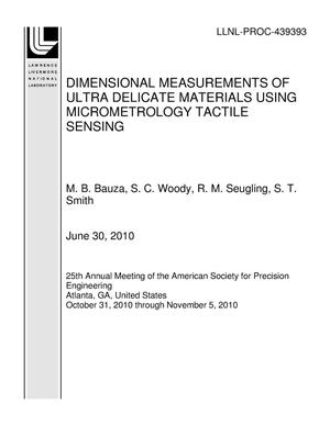 Dimensional Measurements of Ultra Delicate Materials Using Micrometrology Tactile Sensing