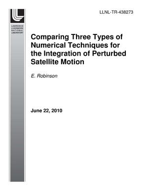 Comparing Three Types of Numerical Techniques for the Integration of Perturbed Satellite Motion
