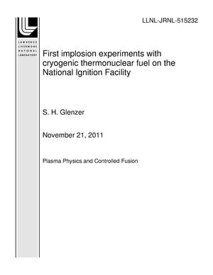First implosion experiments with cryogenic thermonuclear fuel on the National Ignition Facility