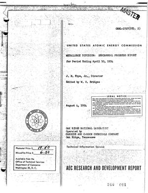METALLURGY DIVISION SEMIANNUAL PROGRESS REPORT FOR PERIOD ENDING APRIL 10, 1954