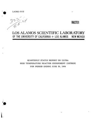 Quarterly Status Report on Ultra High Temperature Reactor Experiment (Uhtrex) for Period Ending June 20, 1964