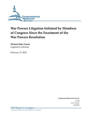 War Powers Litigation Initiated by Members of Congress Since the Enactment of the War Powers Resolution