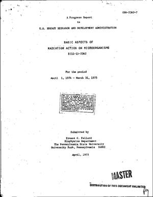 Basic aspects of radiation action on microorganisms. Progress report, April 1, 1974--March 31, 1975