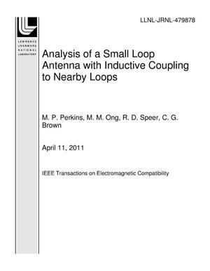 Analysis of a Small Loop Antenna with Inductive Coupling to Nearby Loops