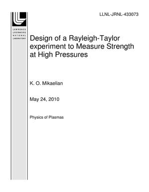 Design of a Rayleigh-Taylor experiment to Measure Strength at High Pressures