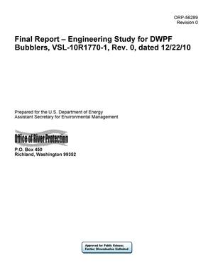 Final Report - Engineering Study for DWPF Bubblers, VSL-10R1770-1, Rev. 0, dated 12/22/10