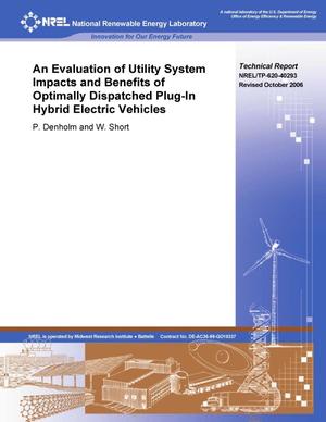 Evaluation of Utility System Impacts and Benefits of Optimally Dispatched Plug-In Hybrid Electric Vehicles (Revised)