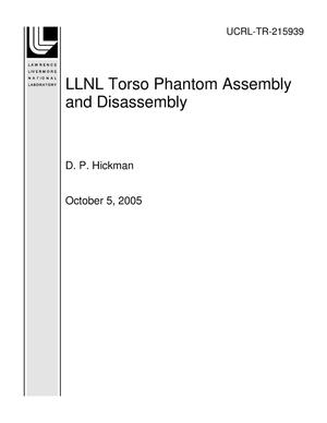 LLNL Torso Phantom Assembly and Disassembly