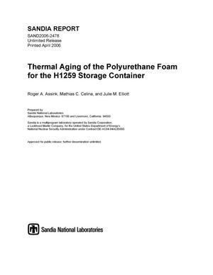 Thermal aging of the polyurethane foam for the H1259 storage container.