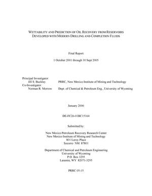 Wettability and Prediction of Oil Recovery From Reservoirs Developed With Modern Drilling and Completion Fluids: FInal Report