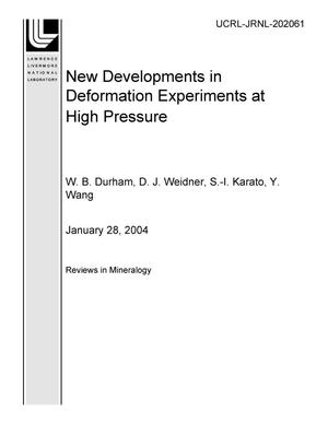 New Developments in Deformation Experiments at High Pressure