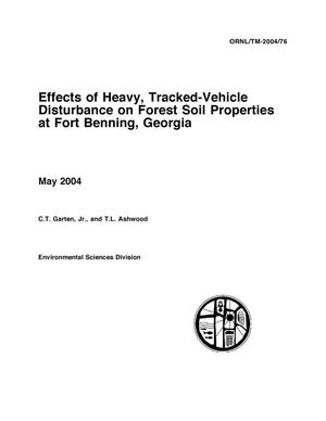 Effects of Heavy, Tracked-Vehicle Disturbance on Forest Soil Properties at Fort Benning, Georgia