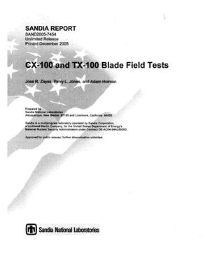 CX-100 and TX-100 blade field tests.
