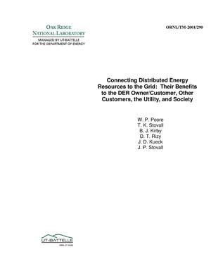 Connecting Distributed Energy Resources to the Grid: Their Benefits to the DER Owner etc.