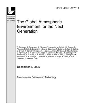 The Global Atmospheric Environment for the Next Generation