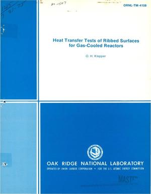 Heat transfer tests of ribbed surfaces for gas-cooled reactors