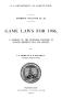 Pamphlet: Games Laws for 1906: A Summary of the Provisions Relating to Seasons,…