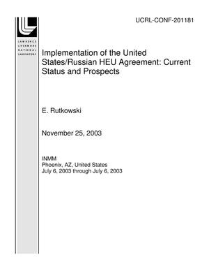 Implementation of the United States/Russian HEU Agreement: Current Status and Prospects
