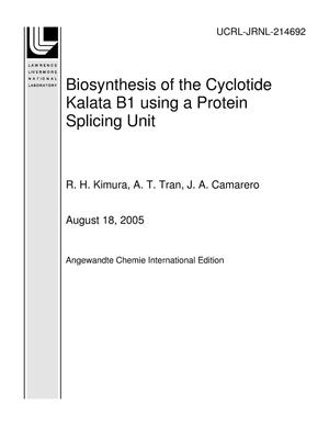 Biosynthesis of the Cyclotide Kalata B1 using a Protein Splicing Unit