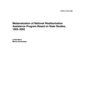 Metaevaluation of National Weatherization Assistance Program Based on State Studies, 1993-2002