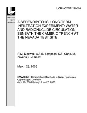 A SERENDIPITOUS, LONG-TERM INFILTRATION EXPERIMENT: WATER AND RADIONUCLIDE CIRCULATION BENEATH THE CAMBRIC TRENCH AT THE NEVADA TEST SITE.