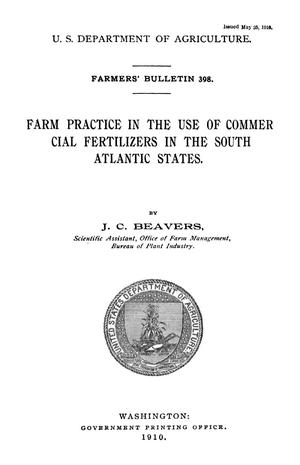 Farm Practice in the Use of Commercial Fertilizers in the South Atlantic States