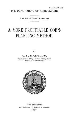 A More Profitable Corn-Planting Method