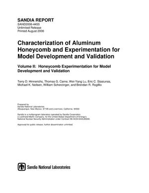 Characterization of aluminum honeycomb and experimentation for model development and validation :volume II, honeycomb experimentation for model development and validation.