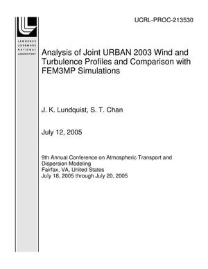 Analysis of Joint URBAN 2003 Wind and Turbulence Profiles and Comparison with FEM3MP Simulations