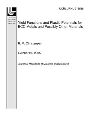 Yield Functions and Plastic Potentials for BCC Metals and Possibly Other Materials