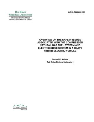 Overview of the Safety Issues Associated with the Compressed Natural Gas Fuel System and Electric Drive System in a Heavy Hybrid Electric Vehicle