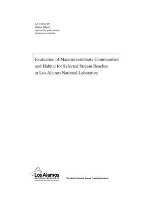 Evaluation of Macroinvertebrate Communities and Habitat for Selected Stream Reaches at Los Alamos National Laboratory