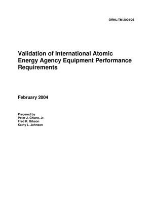 Validation of International Atomic Energy Agency Equipment Performance Requirements