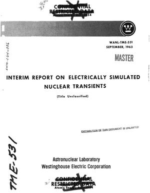 Interim report on electrically simulated nuclear transients