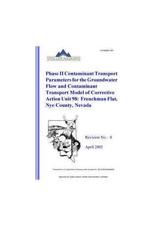 Phase II Contaminant Transport Parameters for the Groundwater Flow and Contaminant Transport Model of Corrective Action Unit 98: Frenchman Flat, Nye County, Nevada, Rev. No.: 0